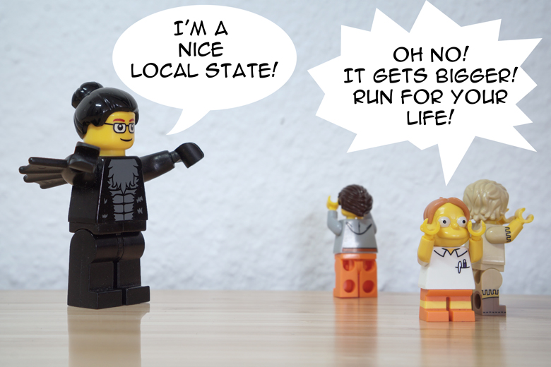 local state with a scope too big
